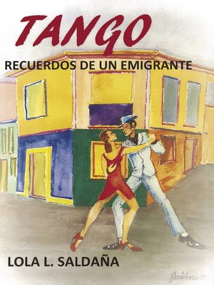 cover image of Tango. Recuerdos de un emigrante.